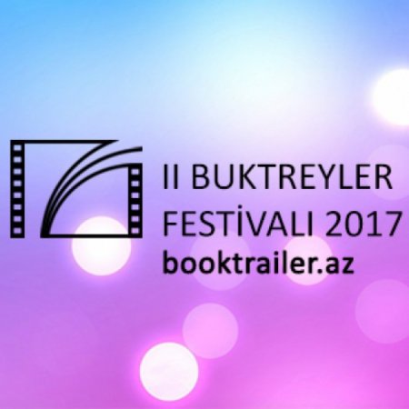 İkinci buktreyler festivalına işlərin qəbulu başa çatıb